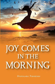 …But Joy Comes in the Morning